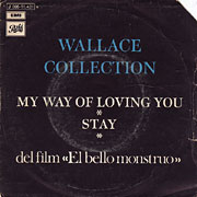 WALLACE COLLECTION / Stay / My Way Of Loving You